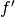 f^\prime