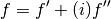 f=f^\prime + \mathrm(i) f^{\prime\prime}